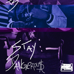 Stay Dangerous.mp3