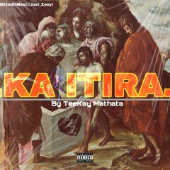Teekay Mathata - Ka Itira (Offical audio).mp3