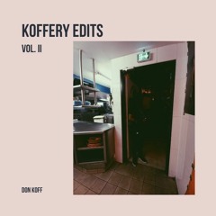 Koffery Edits II