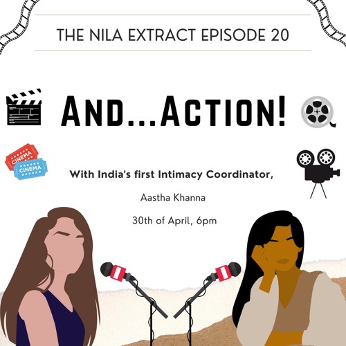 Episode 20: And....Action! | ft. Aastha Khanna