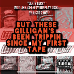 Justo 2100 Lefty Lucy (Not like Us Lefty Diss) ShimoMedia