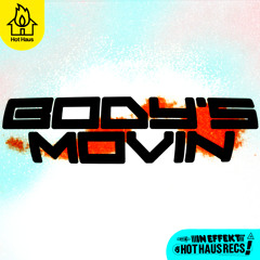 Body's Movin