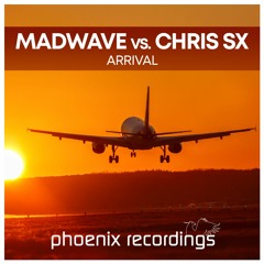 Madwave vs. Chris SX - Arrival