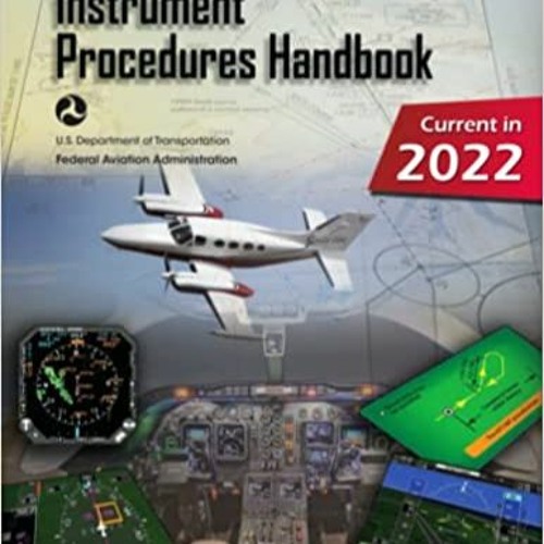 Stream Instrument Procedures Handbook FAA-H-8083-16B (Color Print): IFR ...