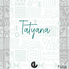 P-LASK - Tatyana