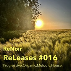 ReLeases #016 (NEW Tracks! May 25)