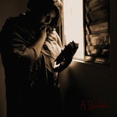 A Saudade (com Gaê e Wally)