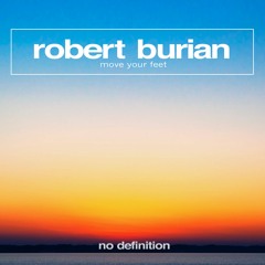 Robert Burian - Move Your Feet