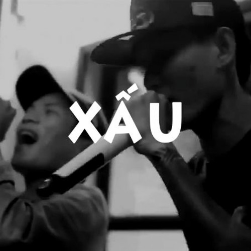 XẤU - Khánh Jayz & 2CAN