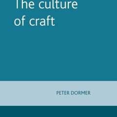 ✔Epub⚡️ The culture of craft (Studies in Design and Material Culture)