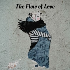 The Flow of Love