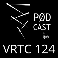 VRTC 124 - Vørtice Pødcast - Dostroic - by Sachs DJ Set from São Paulo - Brazil