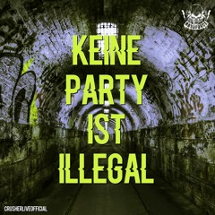 Crusher live - Keine Party Ist Illegal [185er Himmelfahrtskommando]