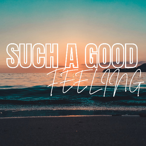 Adam J - Such A Good Feeling
