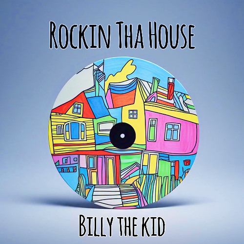 Premiere: Billy The Kid (AU) - Rockin Tha House