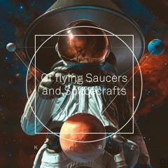 Of Flying Saucers And Spacecrafts