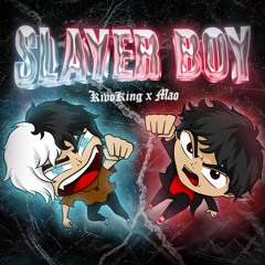 Slayer Boy ft. Kivo King