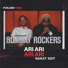 Bombay Rockers- Ari Ari ( SAIKAT Baile Funk Edit )
