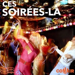 COMAIRAGES - Ces soirées-là