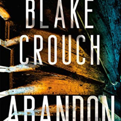 READ KINDLE 📩 Abandon: A Novel by  Blake Crouch PDF EBOOK EPUB KINDLE