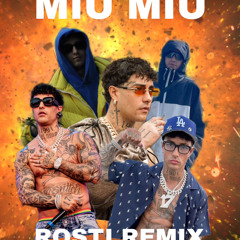 Miu Miu (Rosti Remix)