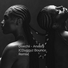 Doechii - Anxiety [CDuggyz Bounce / Donk Remix] BOUNCE HEAVEN 4th JULY
