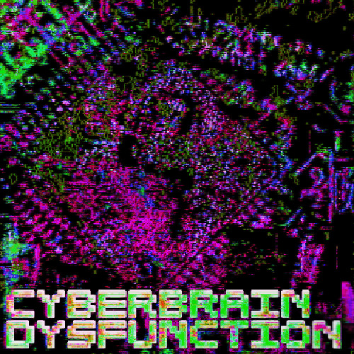 Cyberbrain Dysfunction