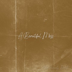 D£VANTE - A Beautiful Mess