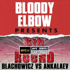 UFC 282: Blachowicz vs Ankalaev | 6th Round Post-Fight Show