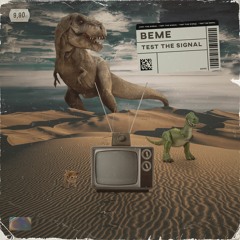 Beme - Test The Signal (Original Mix)