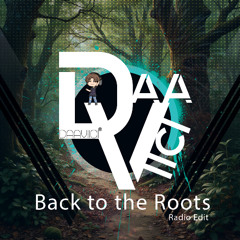 Back To The Roots (Radio Edit)