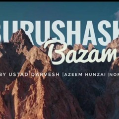 Burushaski folk mashup with team fight fortress.mp3 Azeem hunzai , Darvesh Ali