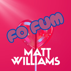 Matt Williams - Fo Fum (sample)