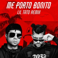 Me Porto Bonito (Lil Tato Remix) FREE DOWNLOAD