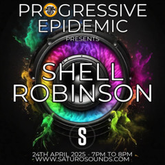 Progressive Epidemic Presents Shell Robinson