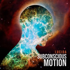 Subconscious Motion (Clip)