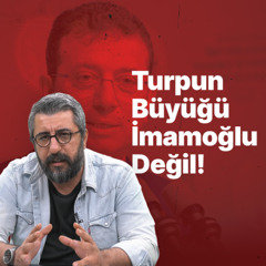 Turpun Büyüğü Ekrem İmamoğlu Değil Özgür Özel | Emre Erciş