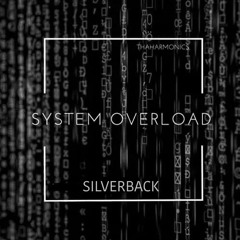 Silverback - System Overload