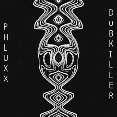 Phluxx & Dubkiller - Fearless Dub