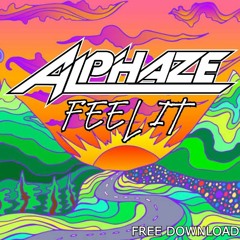 ALPHAZE - FEEL IT (FREE DOWNLOAD)