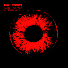BE-YØRN - Play (FREE DOWNLOAD)