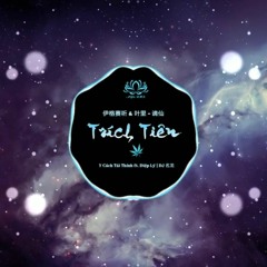 Trích Tiên remix