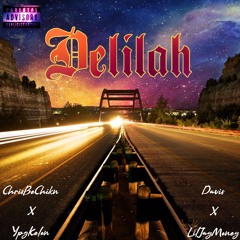 ChrisBeChikn x YpgKelon x Davis x LilJayMoney - Delilah (Official Audio)