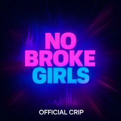 No Broke Girls