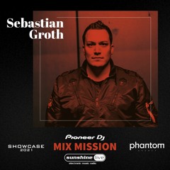 𝘿𝙅 𝙈𝙄𝙓 | Sebastian Groth At Sunshine Live & Pioneer Dj Mix Mission 2021