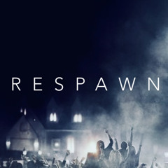 Respawn