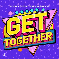 Enrythm - Get Together feat. Nyca