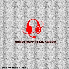 Nordtrapp ft Lil Keilor [Pro by: MumiaHeyy]