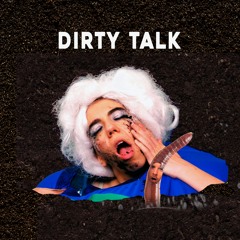 Dirty Talk
