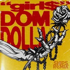 Dom Dolla - Girl$ (SHIPS Remix)